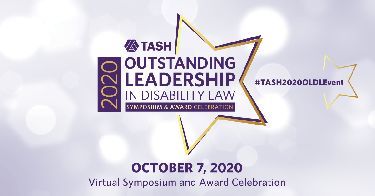 2020 Outstanding Leadership in Disability Law Virtual Symposium & Award Celebration